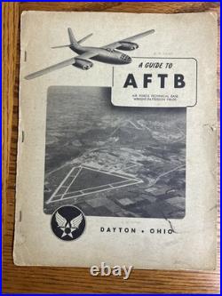 1948 AFTB Guide To Air Force Technical Base Wright Patterson Fields Dayton, Ohio