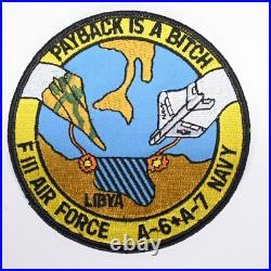 Rare Original Navy/USN A-6/A-7, USAF F-111 PAYBACK IS BITCH LIBYA PATCH 1986