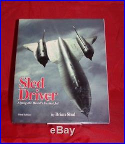 SIGNED Sled Driver Brian Shul 3rd Edition Flying Fastest Jet SR-71 HC/DJ withcard