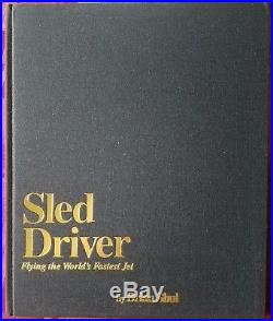 Sled Driver Flying the World's Fastest Jet. Brian Shul. 2nd Edition