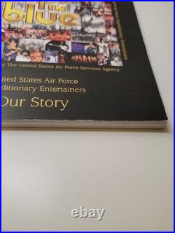 TOPS IN BLUE United States Air Force Expeditionary Entertainers OUR STORY 2003