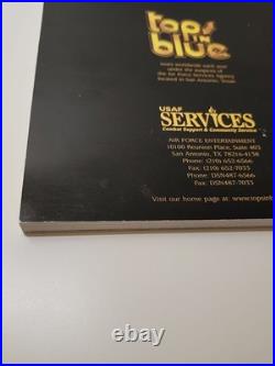 TOPS IN BLUE United States Air Force Expeditionary Entertainers OUR STORY 2003