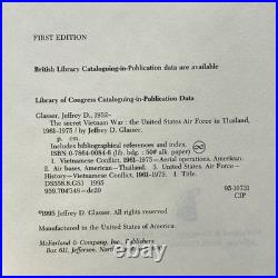 The Secret Vietnam War United States Air Force in Thailand 1961-1975 J D Glasser